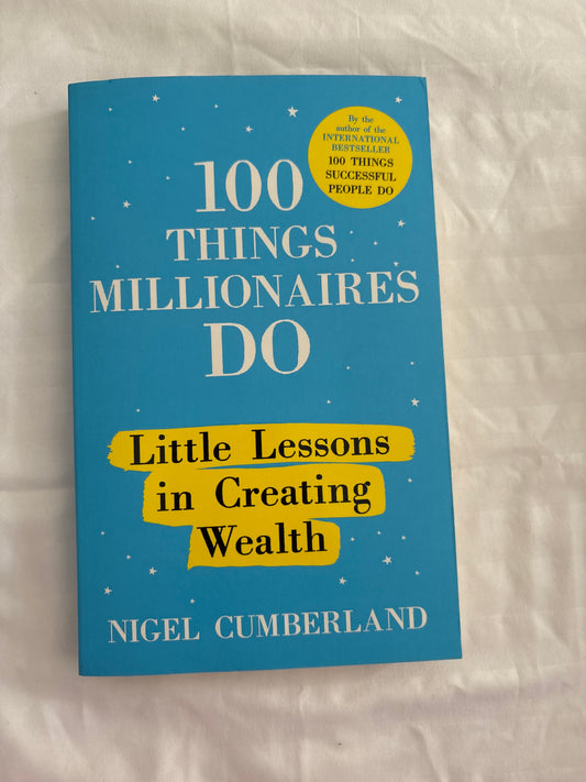 100 things millionaires do by Nigel Cumberland (Paperback)