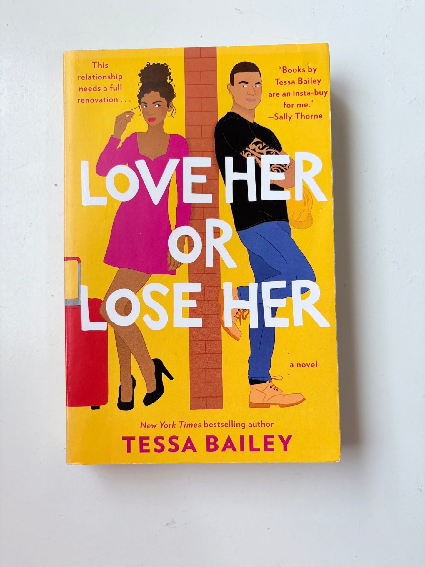 Love her or lose her by Tessa Bailey (Paperback)