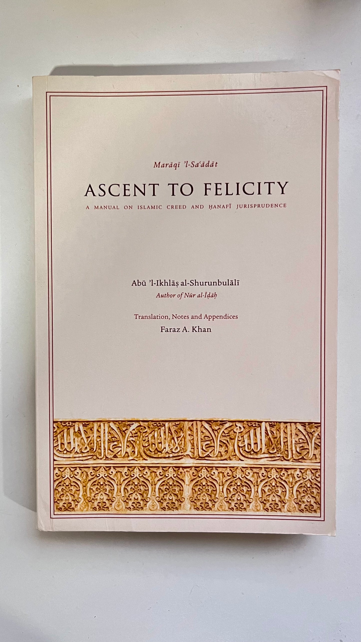 Ascent to felicity by Faraz A Khan (Paperback)