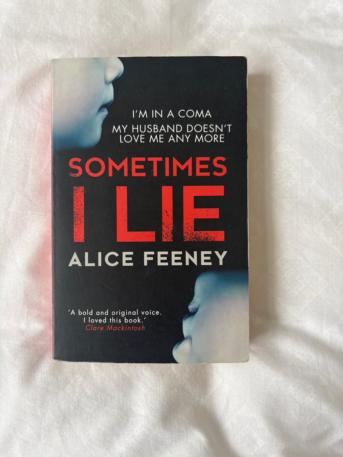 Sometimes I lie by Alice Feeney (Paperback)