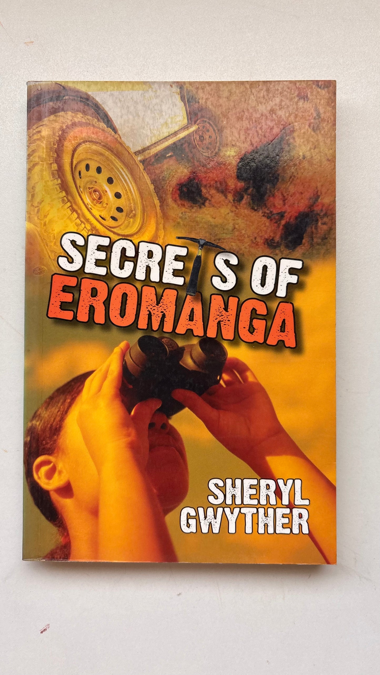 Secrets of eromanga by Sheryl Gwyther (Paperback)