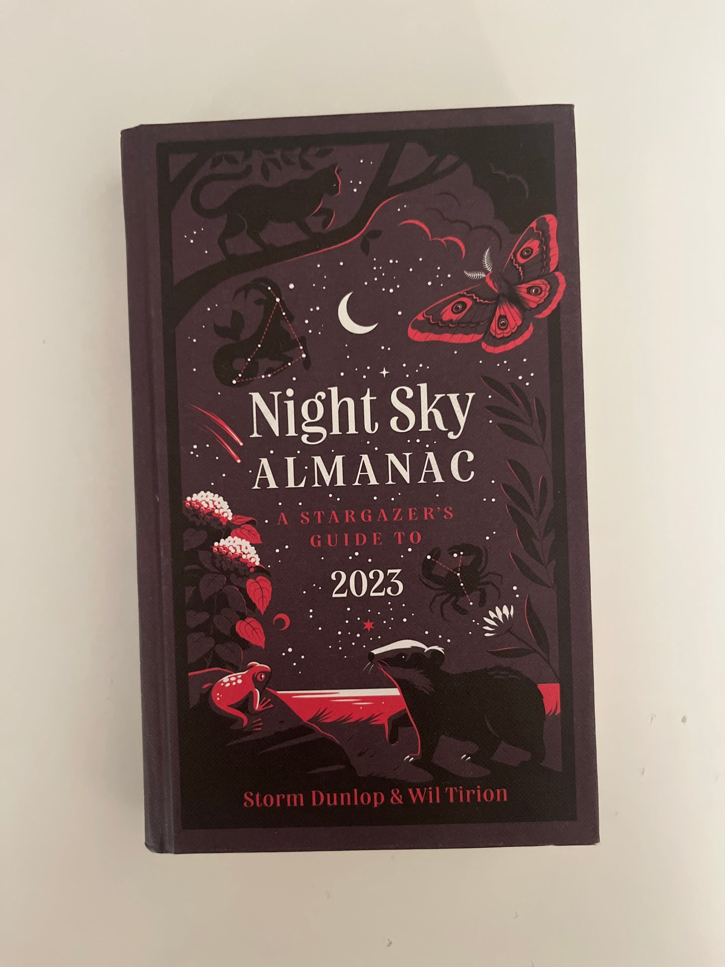 Night Sky Almanac: A star Gazers Guide To 2023 by Storm Dunlop and Will Tirion (Hardcover)