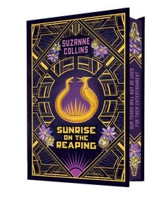 Collectors edition: Sunrise on the reaping by Suzanne Collins (Hardcover)
