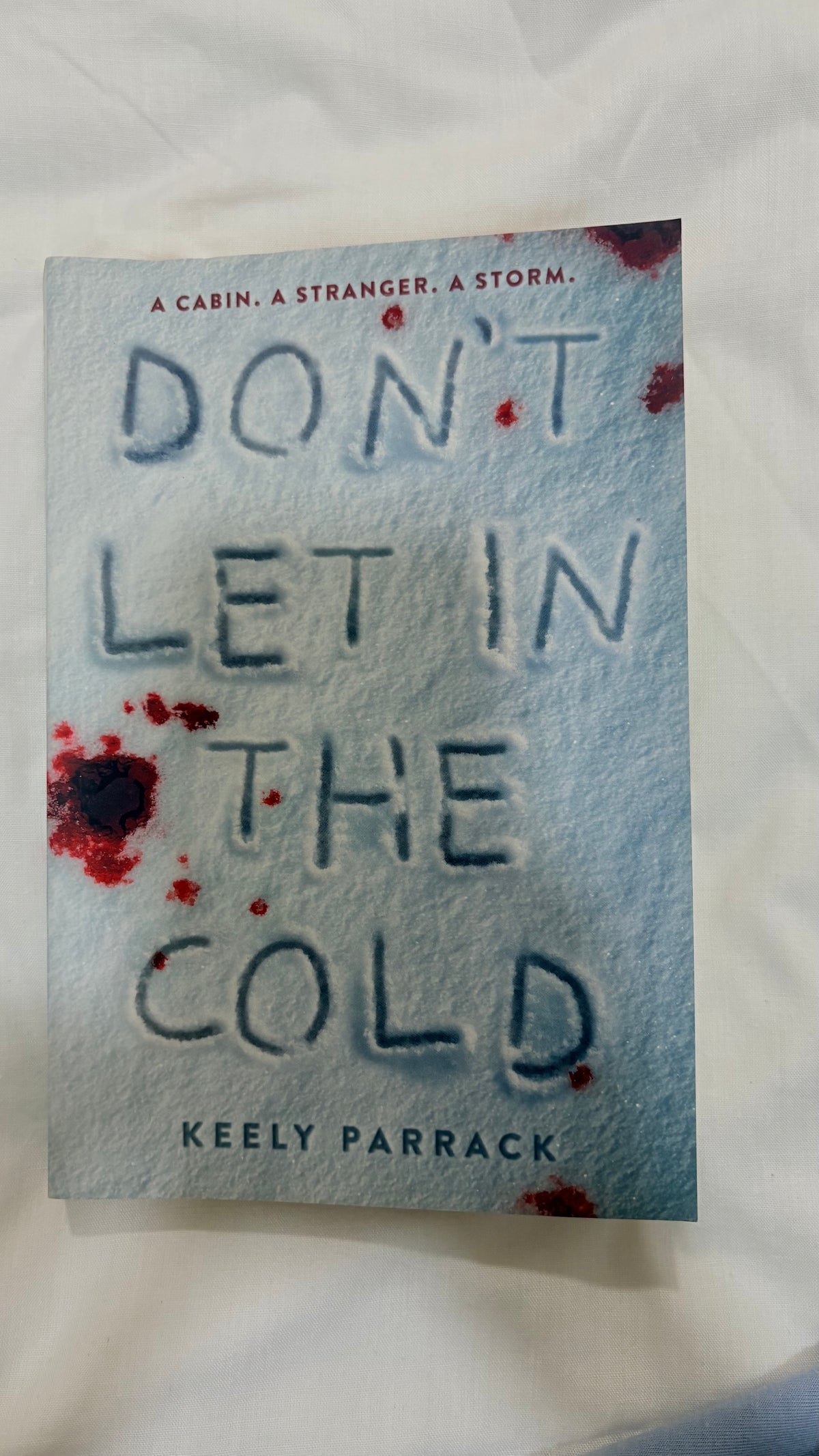Don’t Let In the Cold by Keely Parrack (Paperback)