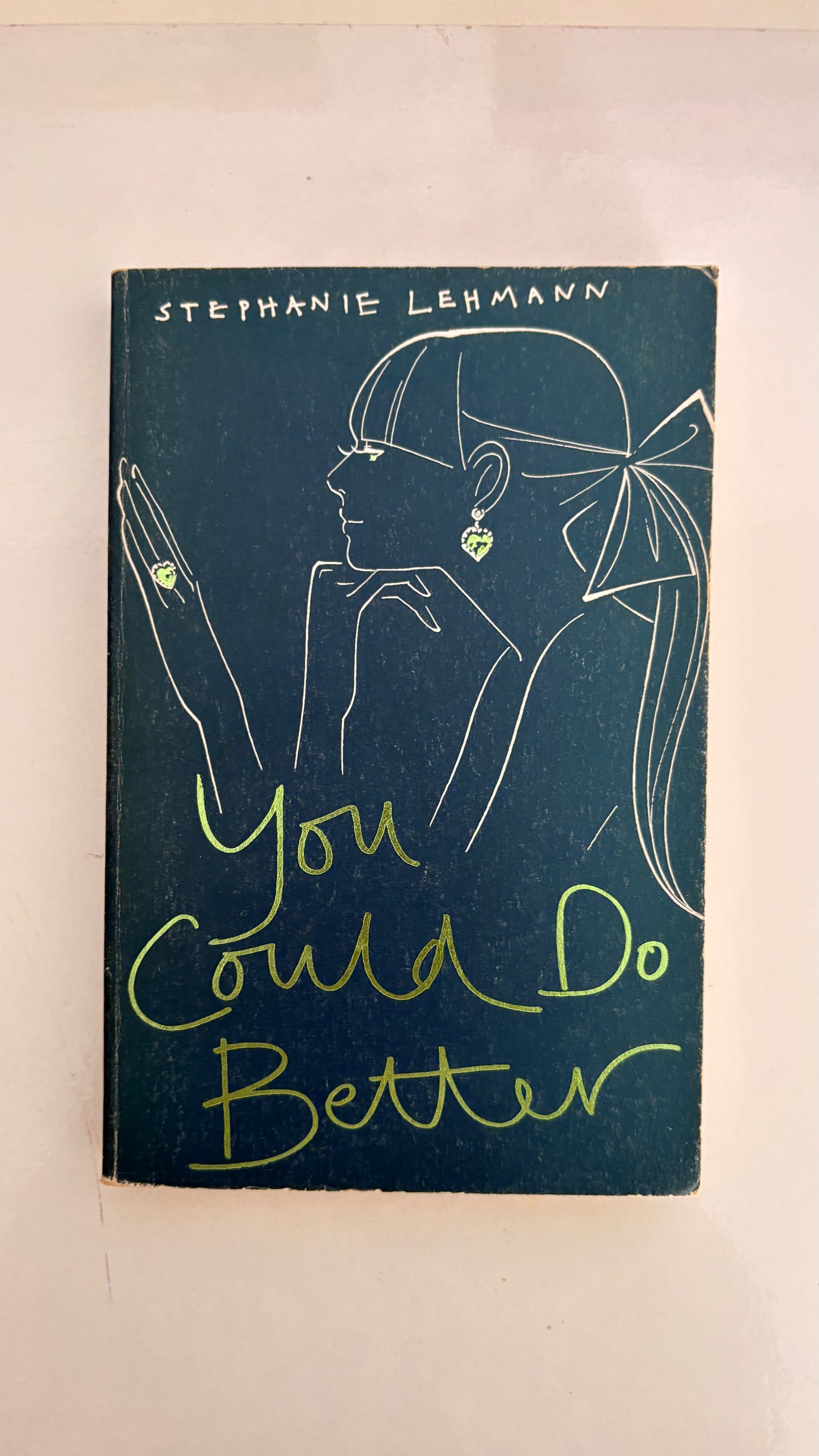 You could do better by Stephanie Lehmann (Paperback)