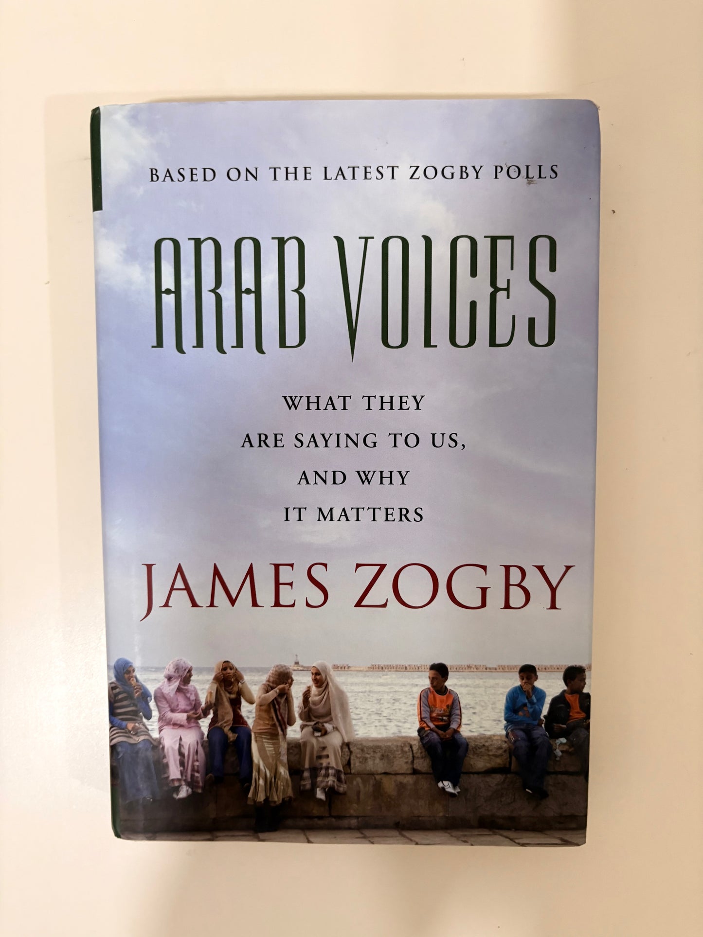 Arab Voices By James Zogby (Paperback)