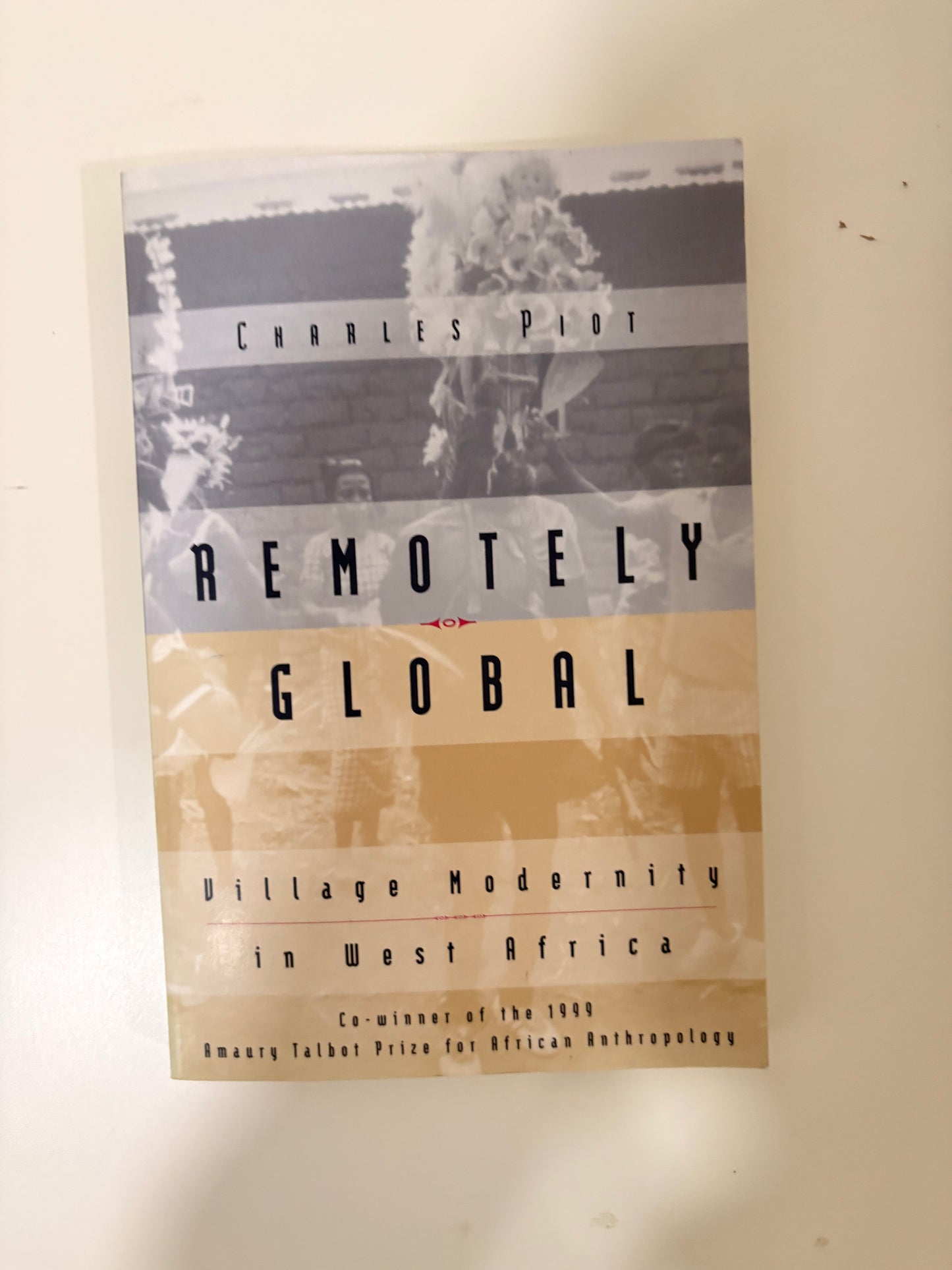Remotely Global By Charles Piot (Paperback)
