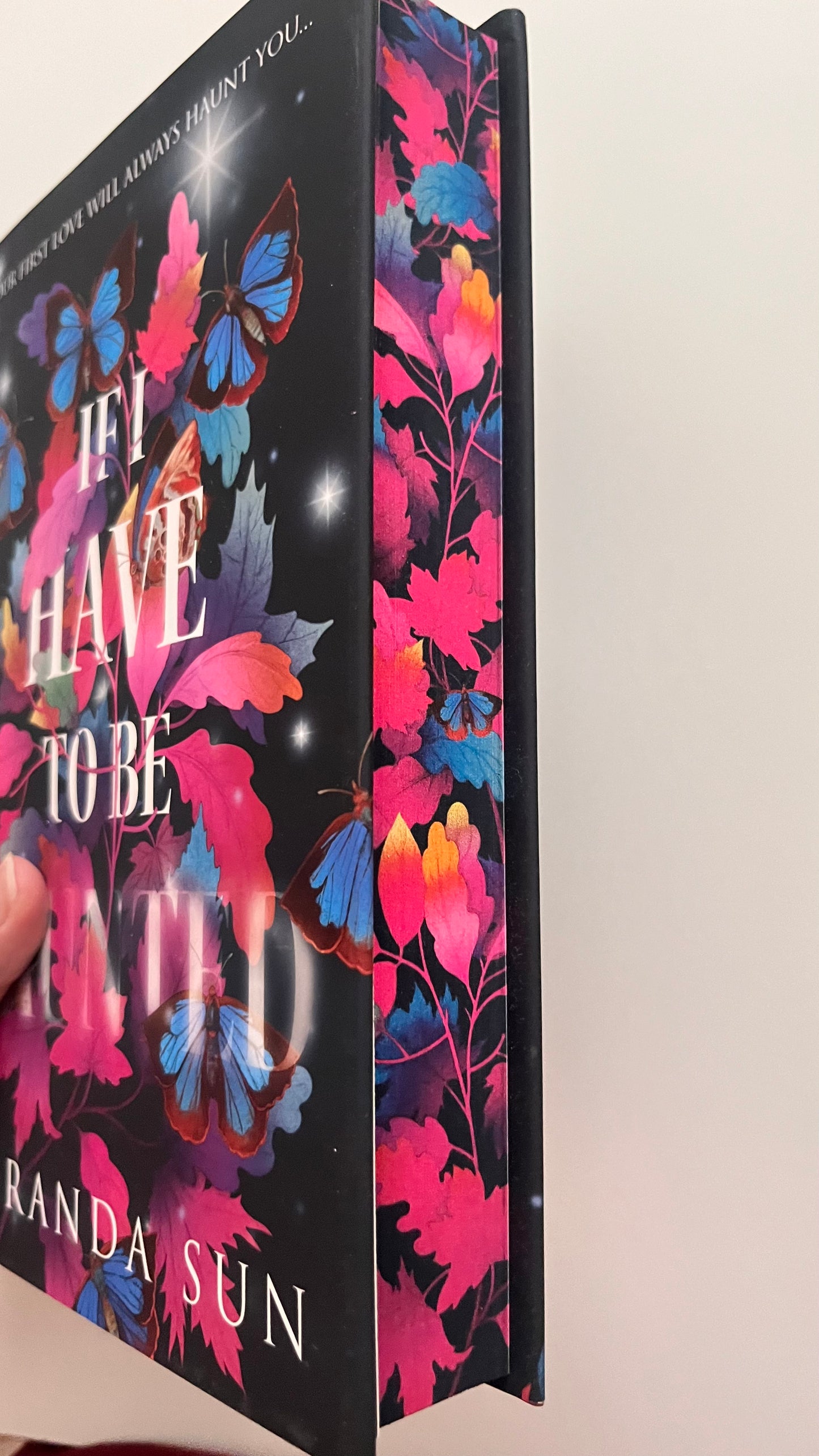 Fairyloot: If I Have To Be Haunted By Miranda Sun (Hardcover)