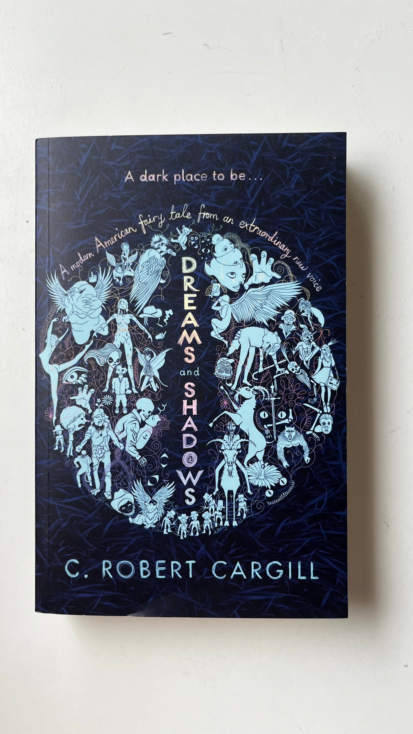 Dreams and Shadows By C. Robert Cargill (Paperback)