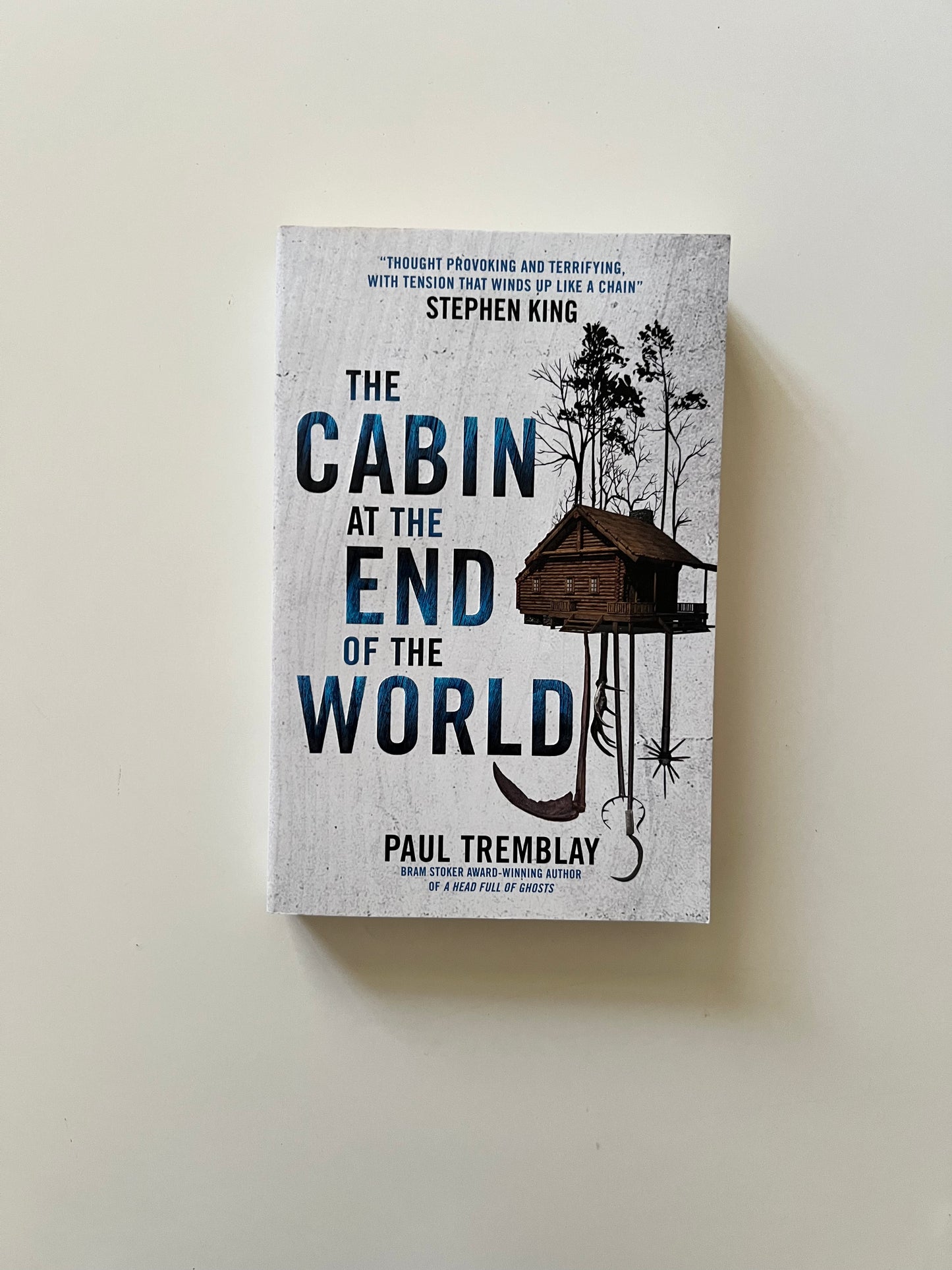 The Cabin At The End of The World by Paul Tremblay (Paperback)