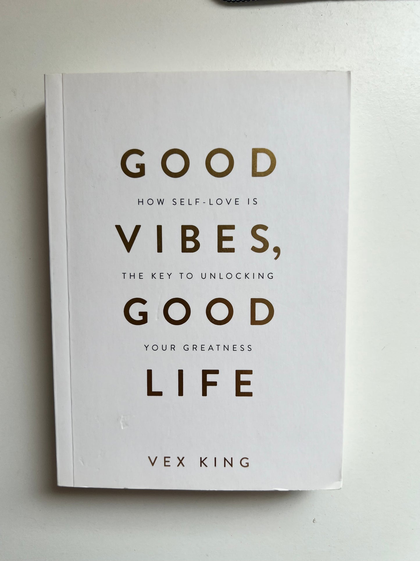 Good Vibes, Good Life By Vex King (Paperback)