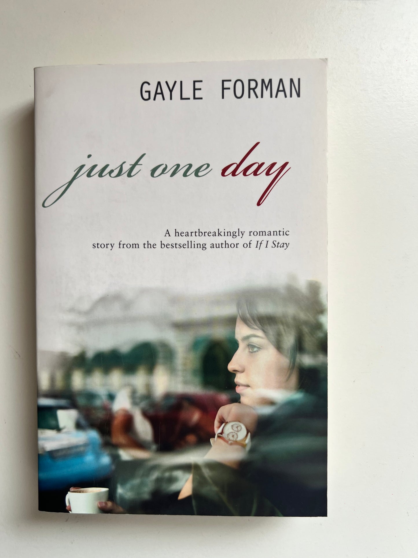 Just One Day By Gayle Forman (Hardcover)