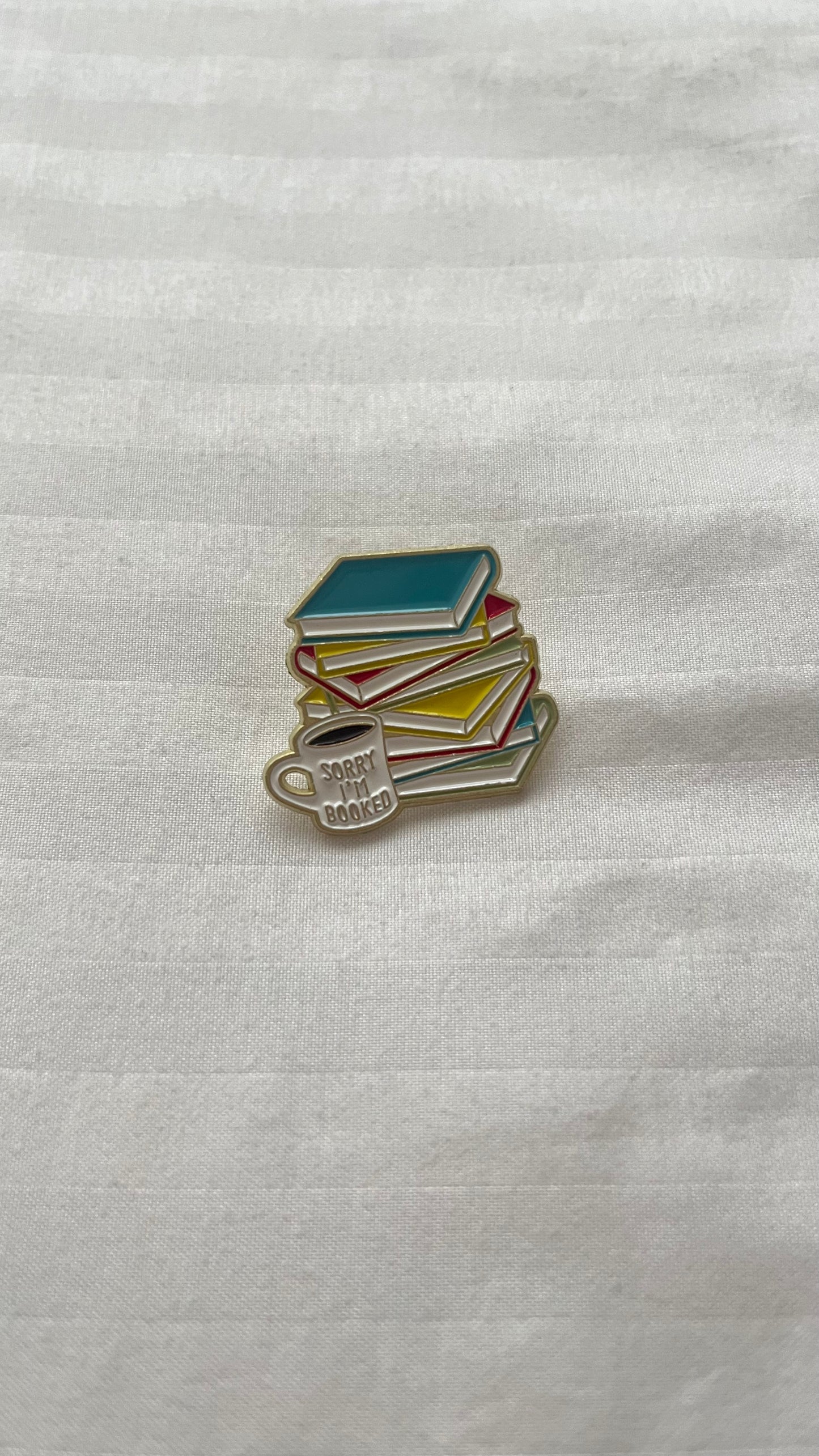 Sorry I’m Booked enamel pin
