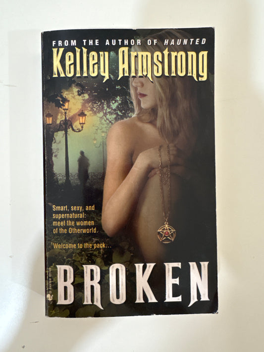 Broken by Kelly Armstrong (Paperback)