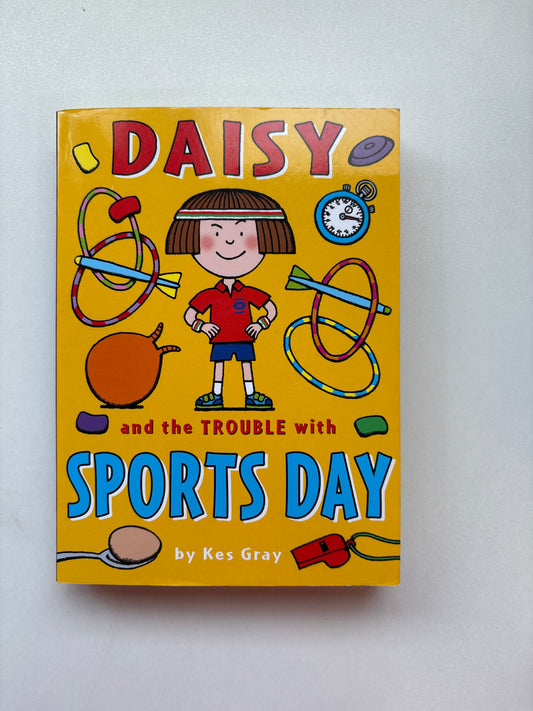 Daisy and The Trouble With Sports Day by Kes Gray (Paperback)