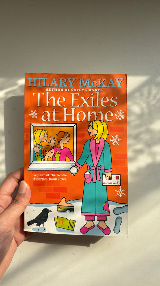 The exiles at home by Hilary McKay (Paperback)