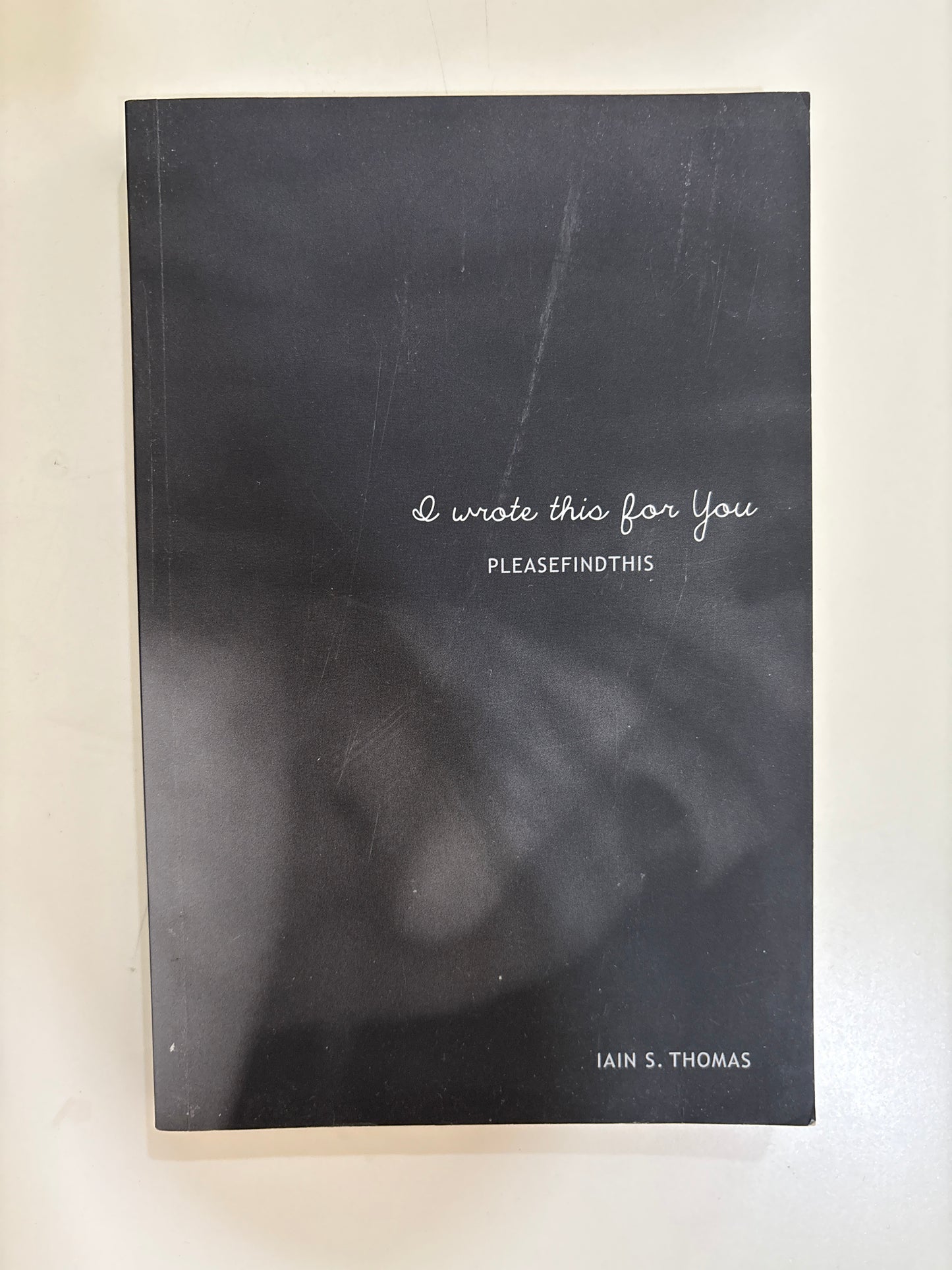 I wrote this for you by Iain S. Thomas (Paperback)