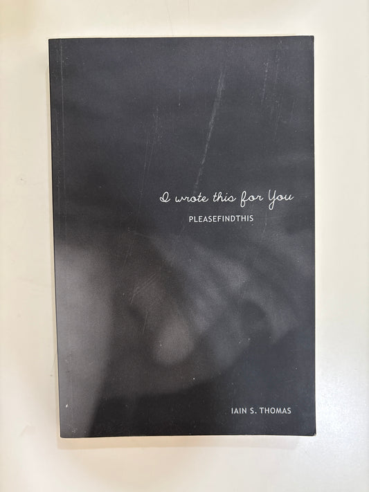 I wrote this for you by Iain S. Thomas (Paperback)