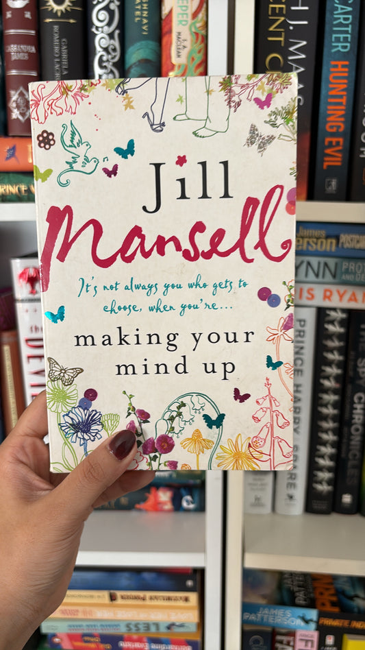 Making your mind up by Jill Marsell (Paperback)