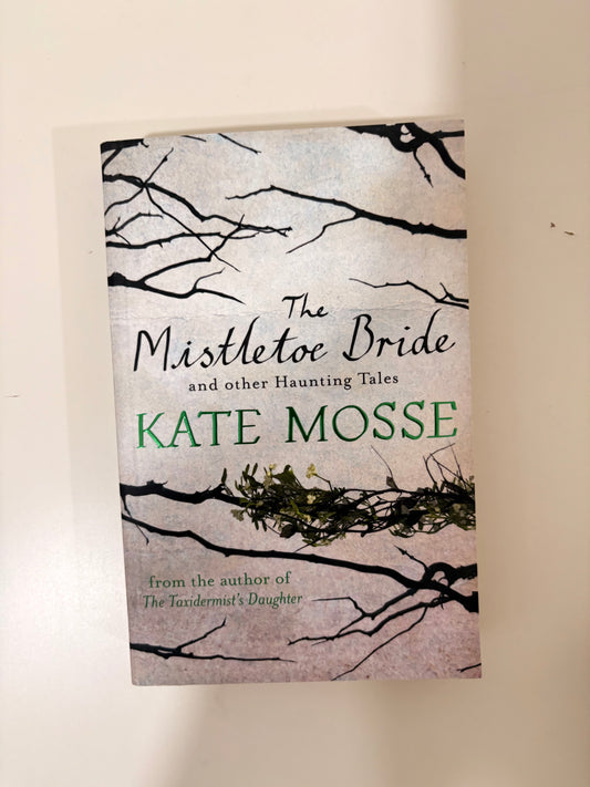 The Mistletoe Bride by Kate Mosse (Paperback)