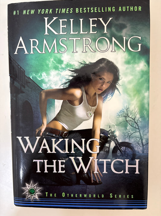 Waking the Witch by Kelly Armstrong (Hardcover)