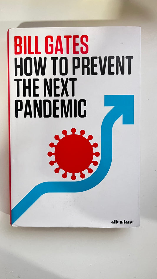 How to prevent the next pandemic by Bill Gates (Hardcover)