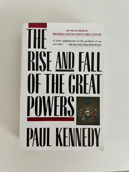 The Rise and Fall of the Great Powers by Paul Kennedy (Paperback)