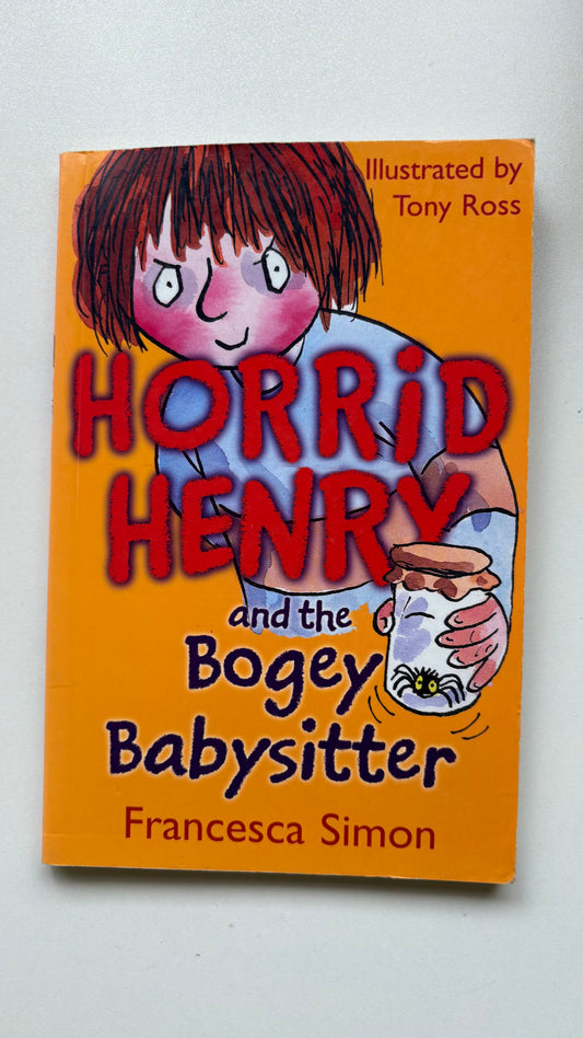 Horrid Henry and the bogey babysitter by Tony Ross ( Paperback)
