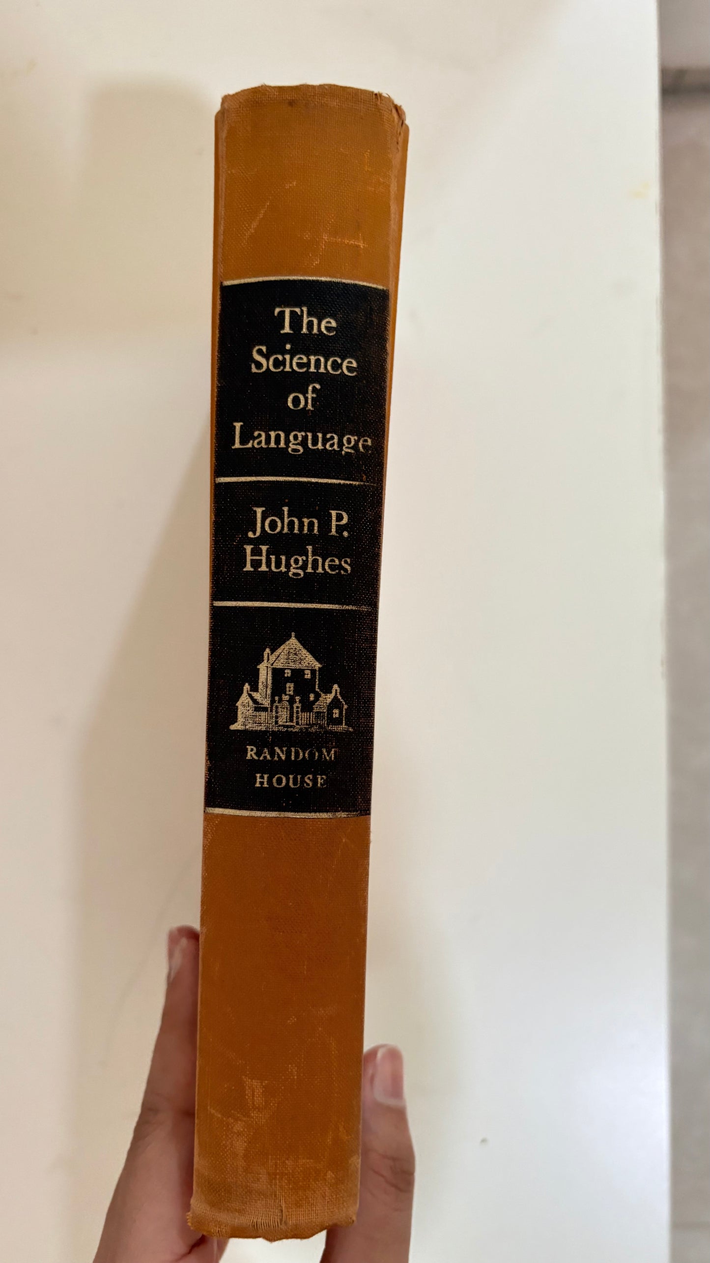 The science of language by John P. Hughes (Hardcover)