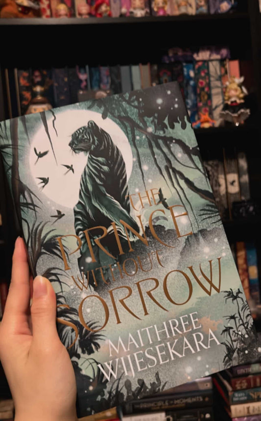 Illumicrate: The Prince Without Sorrow by Maithree Wijesekara (Hardcover)