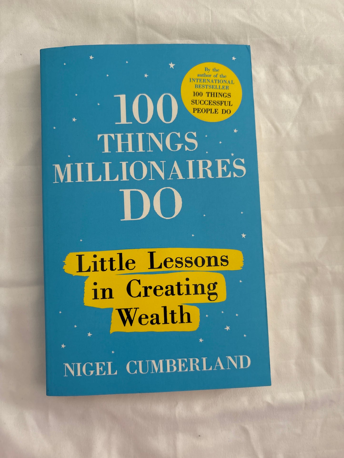 100 things millionaires do by Nigel Cumberland (Paperback)