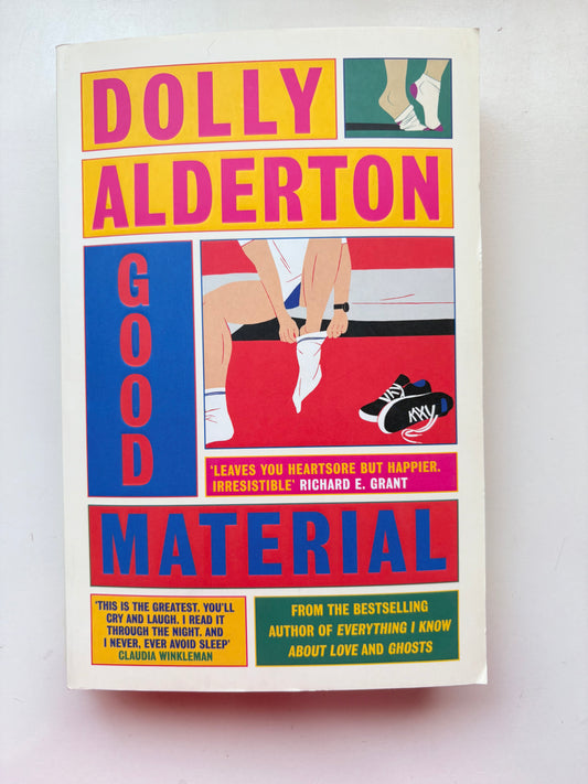 Good Material by Dolly Alderton (Paperback)