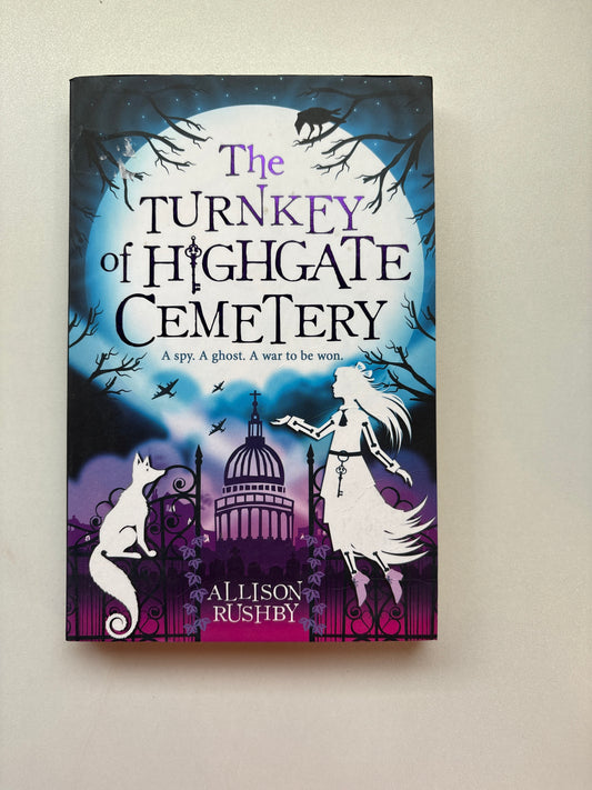 The Turnkey of Highgate Cemetery by Allison Rushby (Paperback)