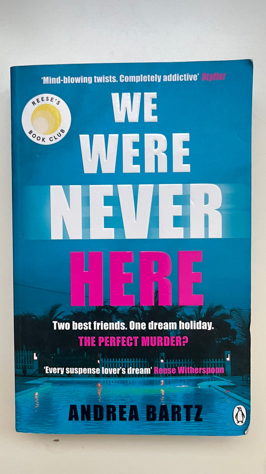 We were never here by Andrea Bartz (Paperback)