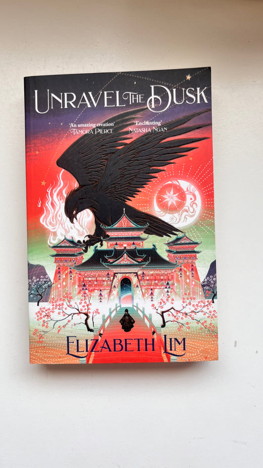 Unravel The Dusk by Elizabeth Lim (Paperback)