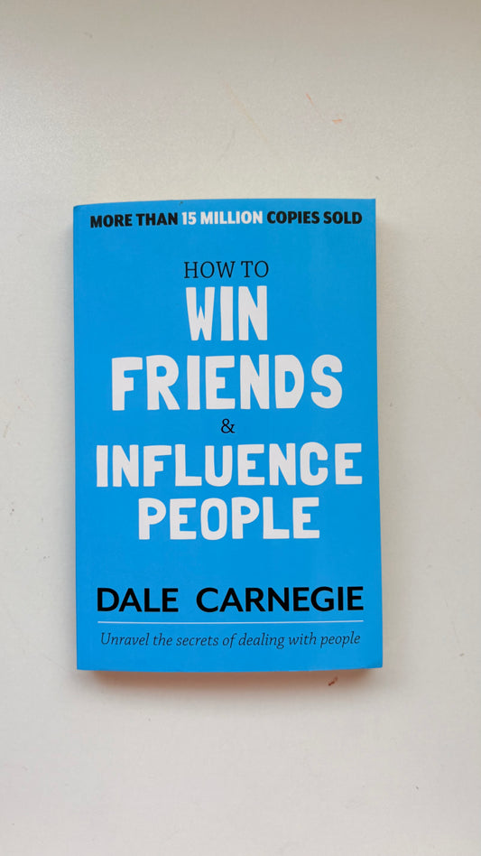 How to win friends and influence people by Dale Carnegie (Paperback)