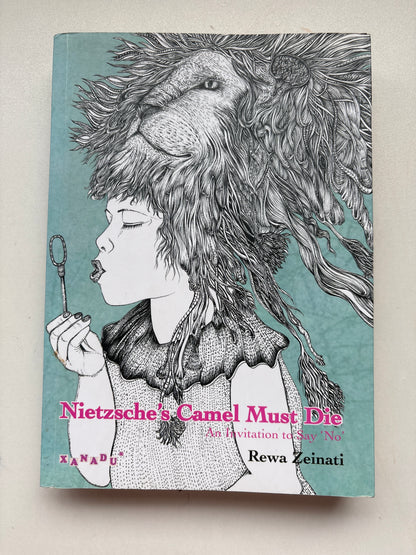Signed: Nietzsche’s camel must die by rewa Zeinati (Paperback)