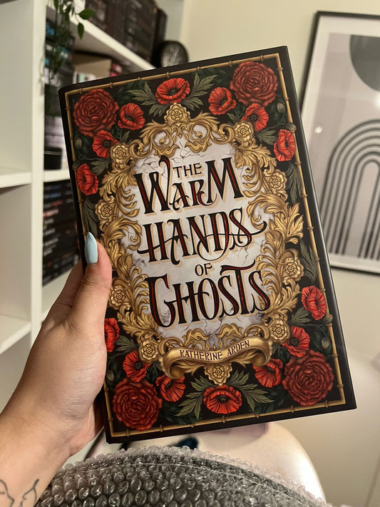 Fairyloot: The Warm Hands Of Ghosts by Katherine Arden