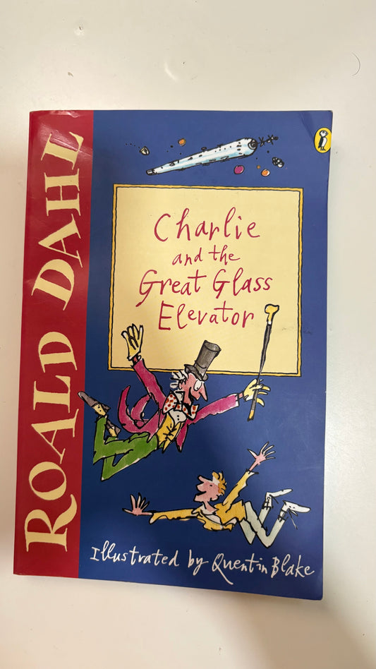 Charlie and the great glass elevator by Roald Dahl (Paperback)