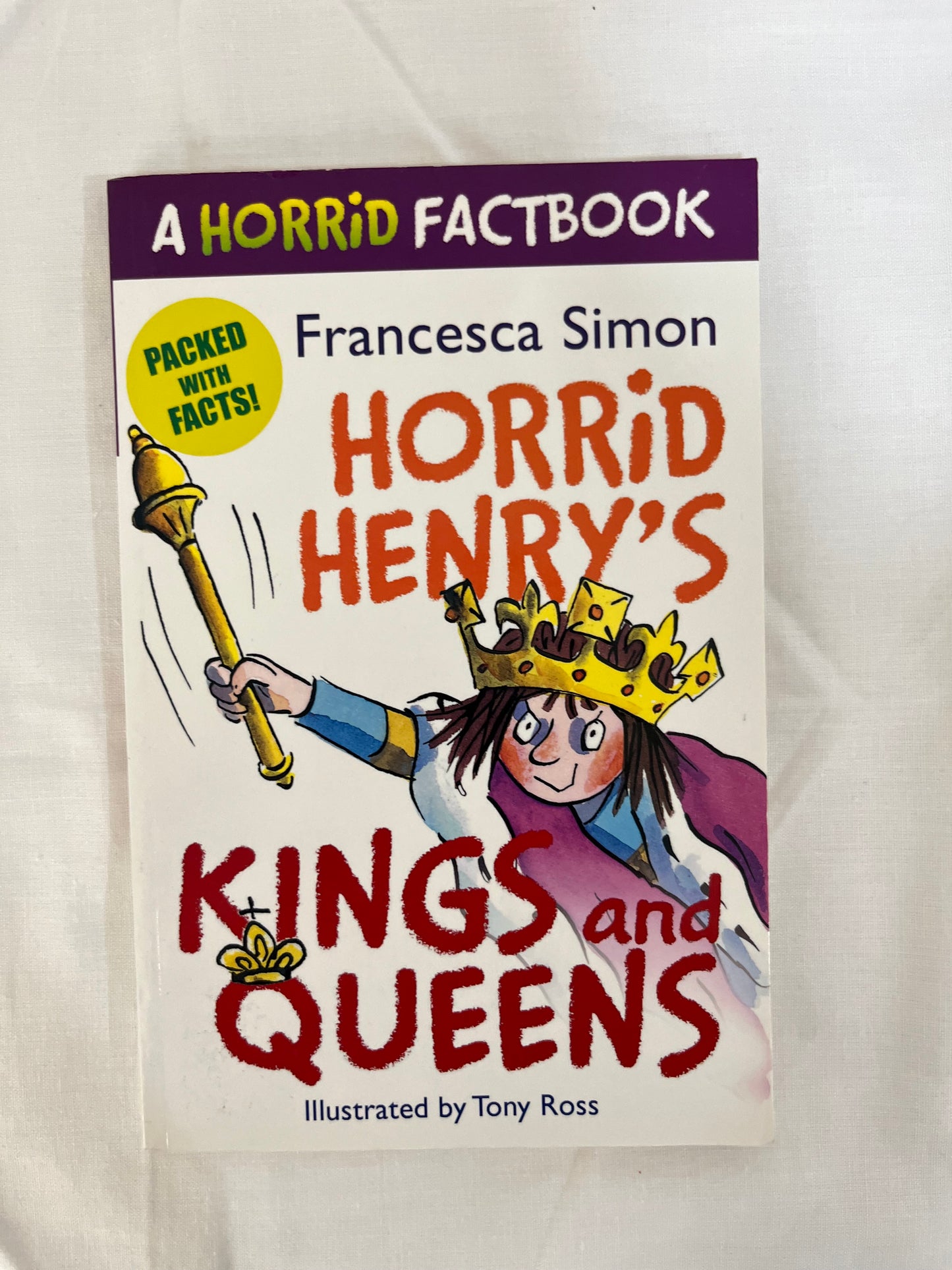 Horrid Henry : Kings and Queens by Framcessca Simon (Paperback)