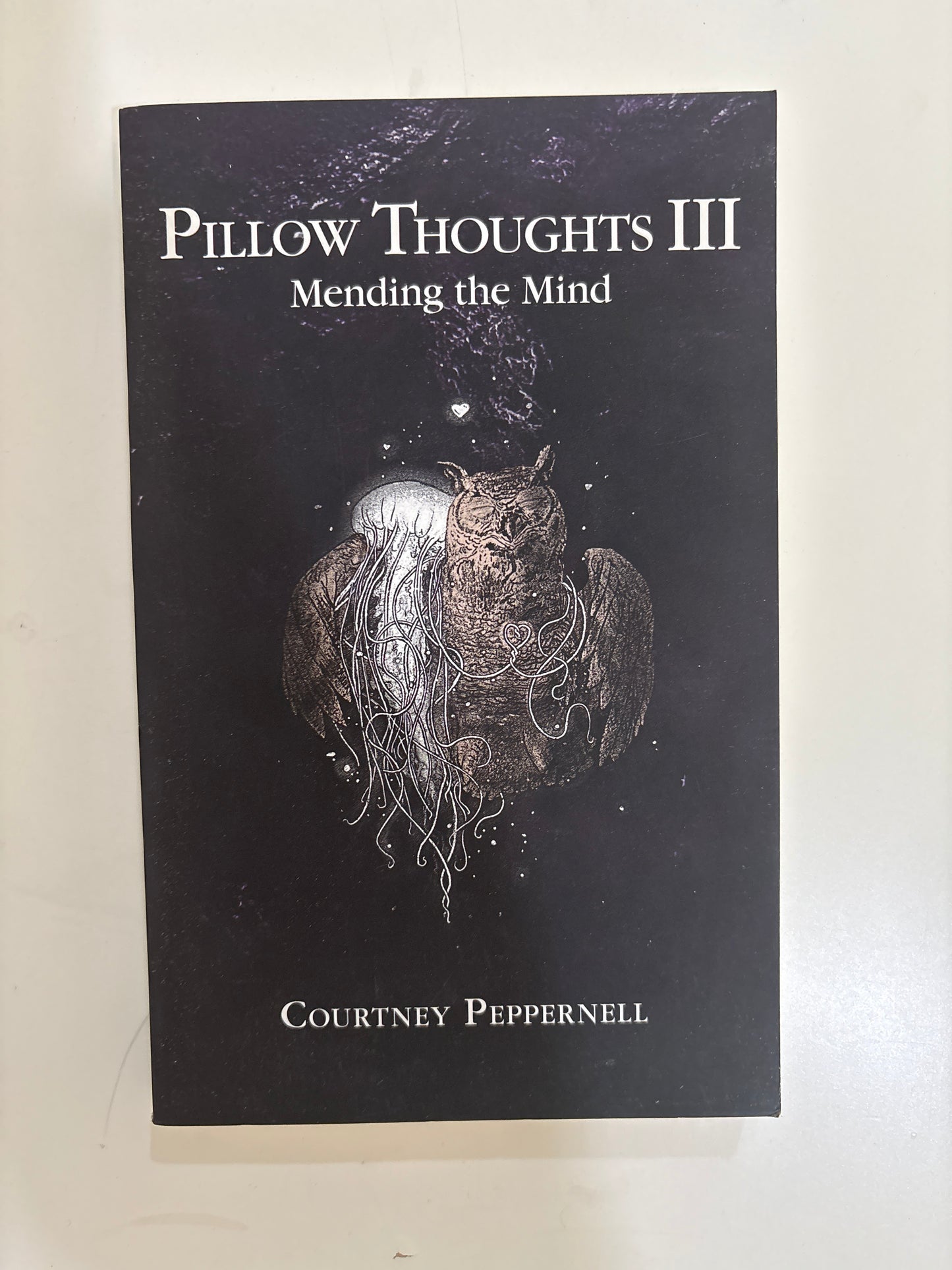 Pillow thoughts 3 : mending the mind by Courtney Peppernell (paperback)