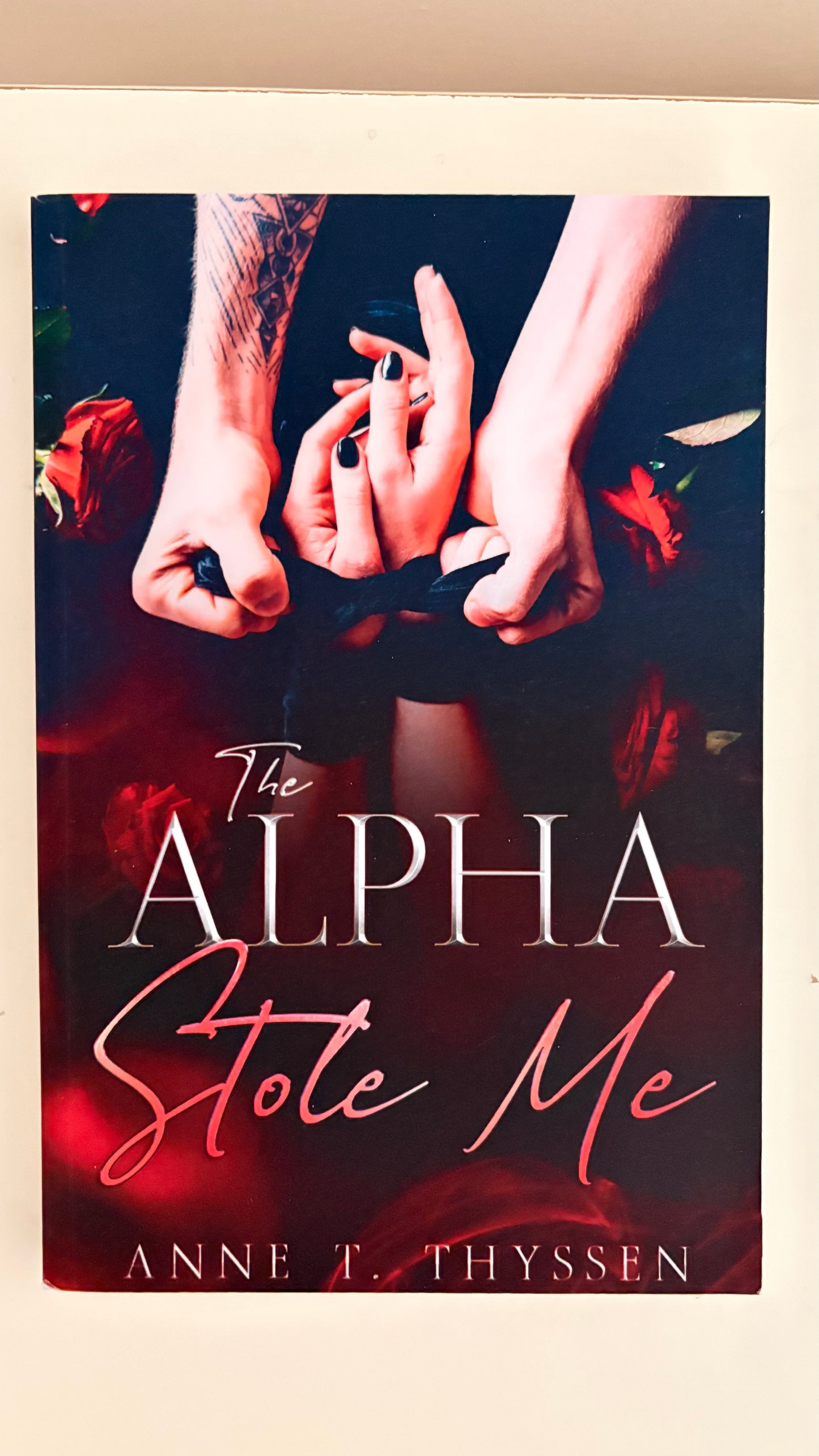 The Alpha Stole me by Anne T. Thyssen (Paperback)