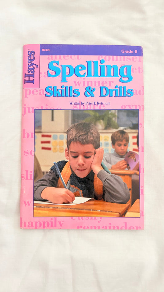 Hayes : grade 6 : spelling skills and drills