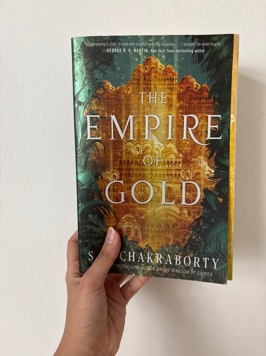 Signed: Empire of gold by S. A. Chakraborty (Paperback)