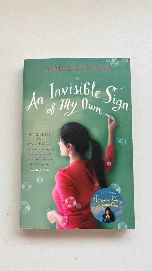 An invisible sign of my own by Aimee Bender (Paperback)