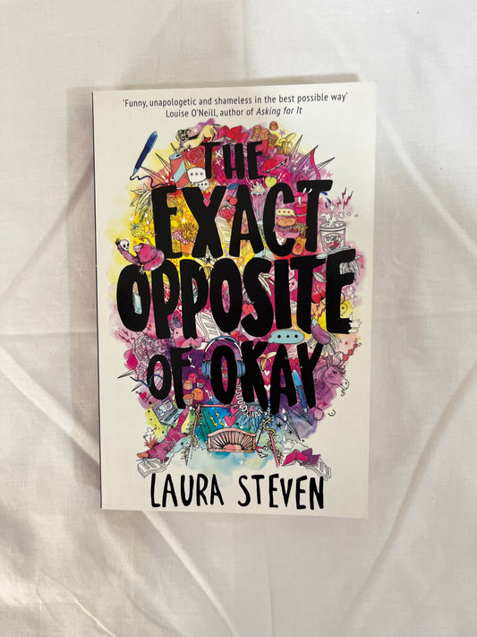 The Exact Opposite Of Okay By Laura Steven (Paperback)