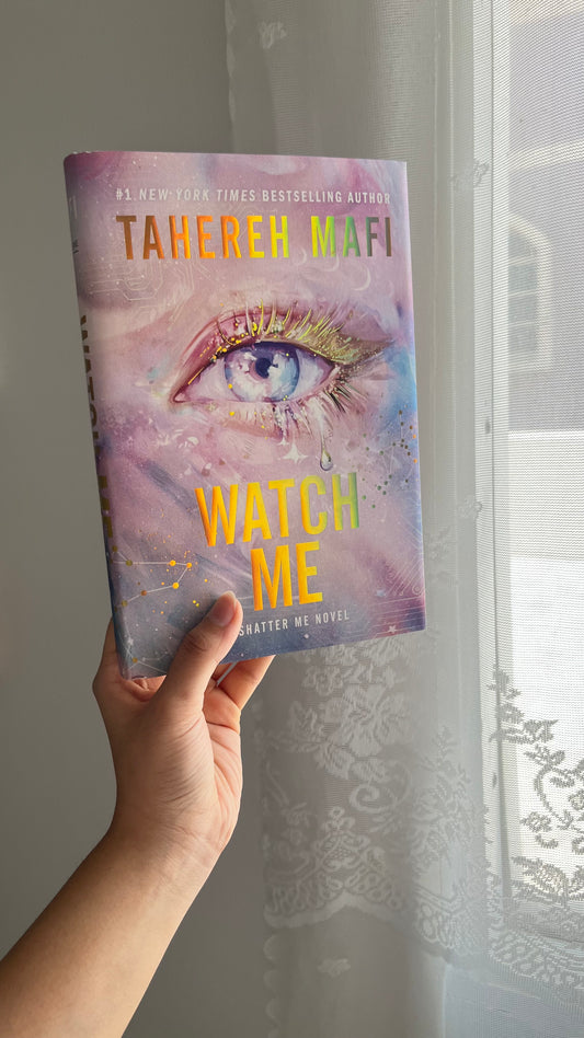 Watch Me by Tahereh Mafi (Deluxe Limited Edition) - (Hardcover)