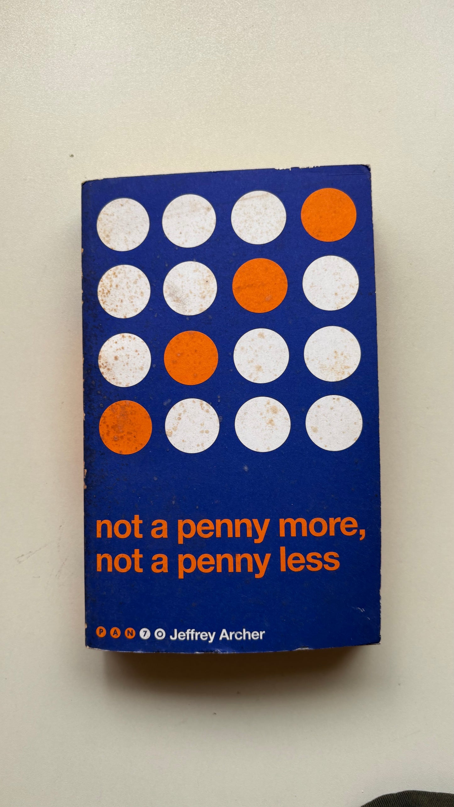 Not a penny more, not a penny less by Jeffrey Archer (Paperback)