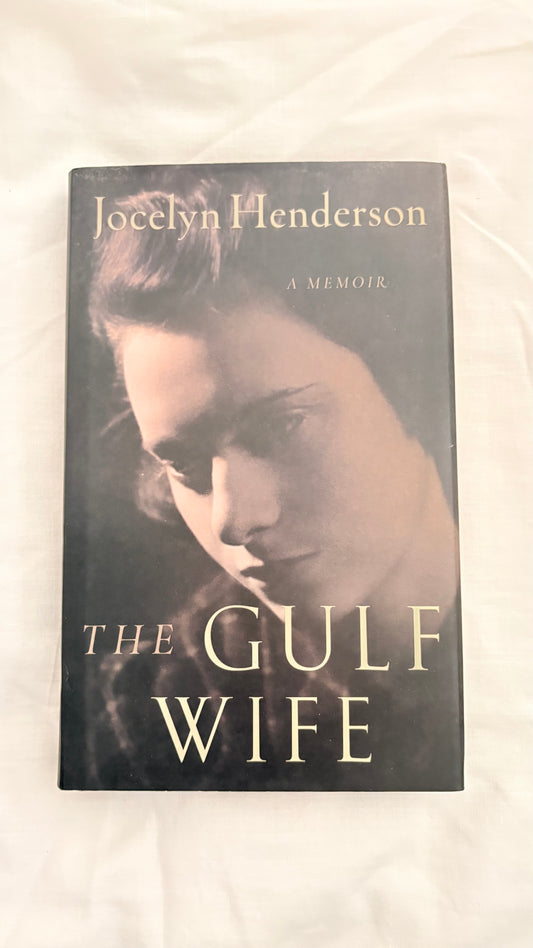The gulf wife by Jocelyn Henderson (Hardcover)