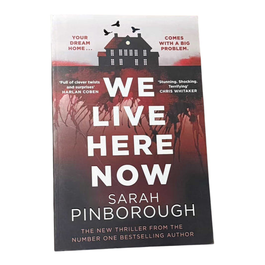 We live here now by Sarah Pinborough (Hardcover)
